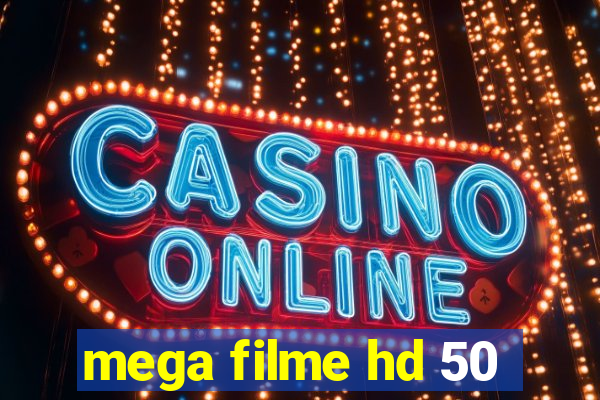 mega filme hd 50